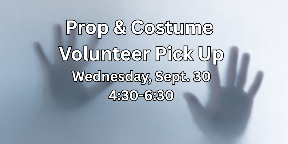 Prop & Costume Pick Out – Haunted Trail Volunteers